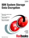 IBM System Storage Data Encryption by IBM Redbooks Book Summary, Reviews and Downlod