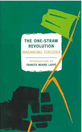 Read: The Book One-Straw Revolution