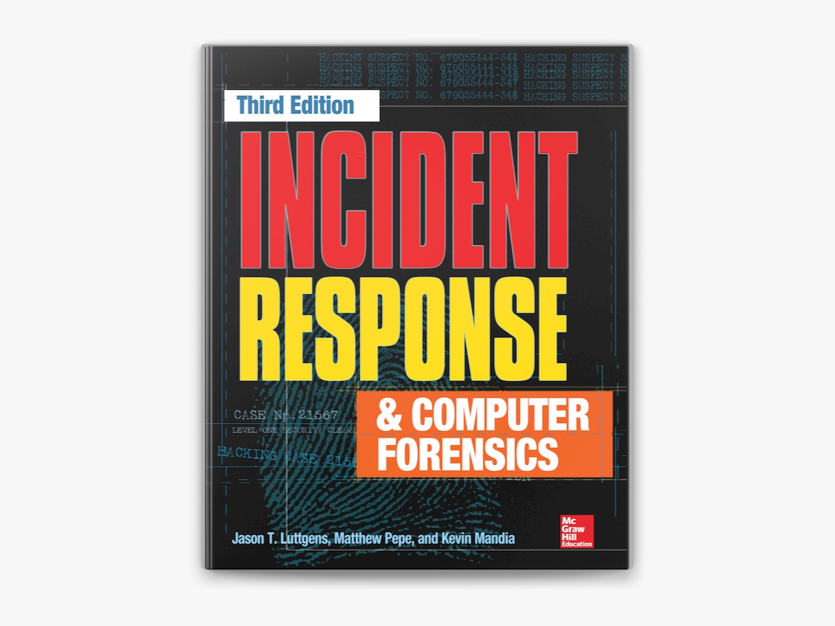 Incident Response & Computer Forensics, Third Edition: Jason