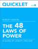 Quicklet on Robert Greene's The 48 Laws of Power (CliffNotes-like Book Summary and Analysis) - Joseph Taglieri