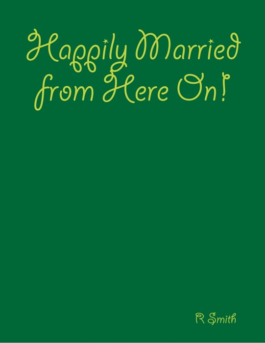 Happily Married from Here On!
