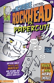 The Incredible Rockhead vs Papercut! - Scott Nickel