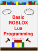 Basic ROBLOX Lua Programming - Brandon LaRouche
