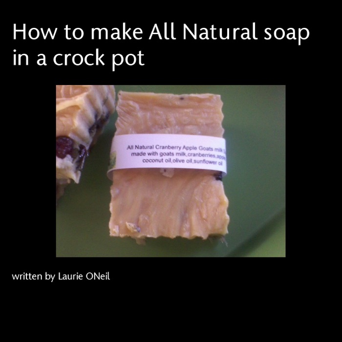 How to Make All Natural Soap in a Crock Pot