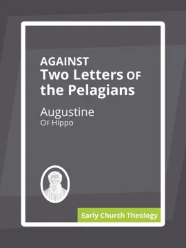 Read: Book Against Two Letters of the Pelagians