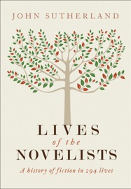 Lives of the Novelists - John Sutherland