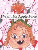 I Want My Apple Juice - David Alexander