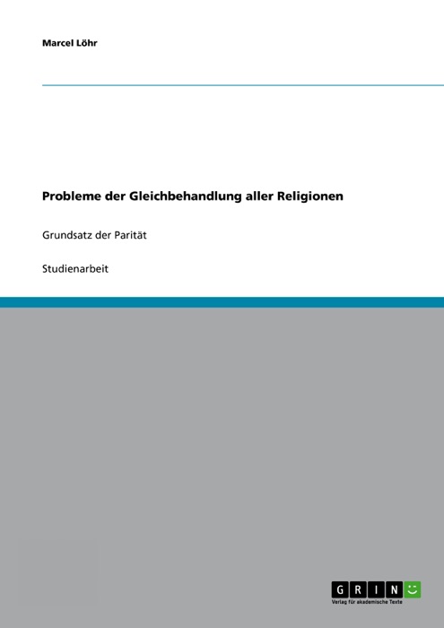 Probleme der Gleichbehandlung aller Religionen