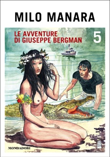 Le avventure di Giuseppe Bergman (5) by Milo Manara