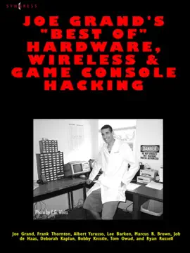 Read: Book Joe Grand's Best of Hardware, Wireless, and Game Console Hacking (Enhanced Edition)