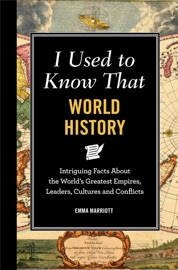 I Used to Know That: World History - Emma Marriott