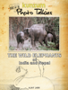 The Wild Elephants of India and Nepal - Ajay Jain