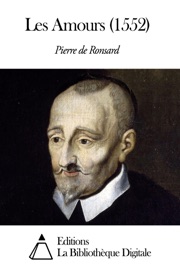 Les Amours (1552) - Pierre de Ronsard