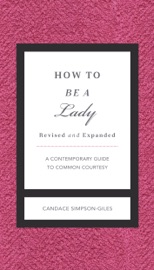 How to Be a Lady Revised and Expanded