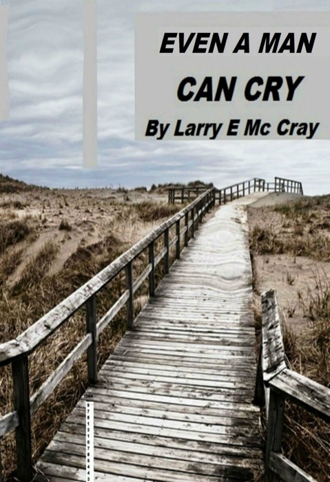 Even a Man Can Cry