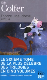 H2G2 (Tome 6) - Encore une chose... by Eoin Colfer & Michel Pagel