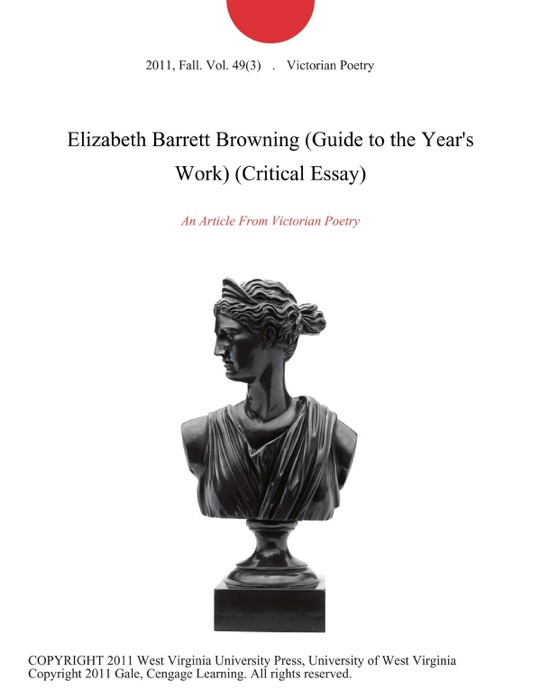 Elizabeth Barrett Browning (Guide to the Year's Work) (Critical Essay)