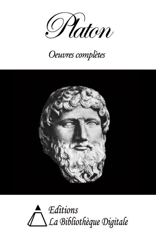 Platon - Oeuvres complètes