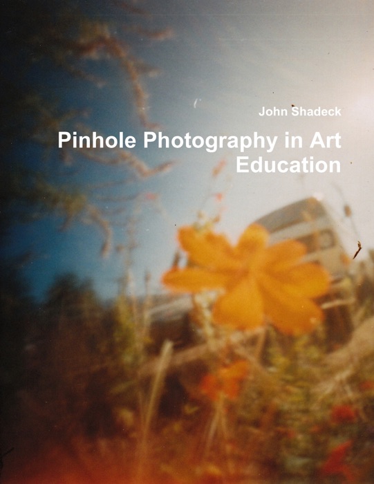 Pinhole Photography in Art Education