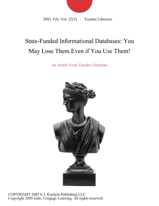 State-Funded Informational Databases: You May Lose Them Even if You Use Them!