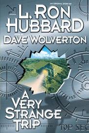 A Very Strange Trip - L. Ron Hubbard