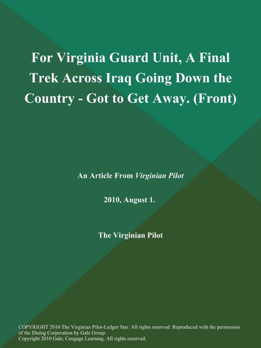 For Virginia Guard Unit, A Final Trek Across Iraq Going Down the Country - Got to Get Away (Front)