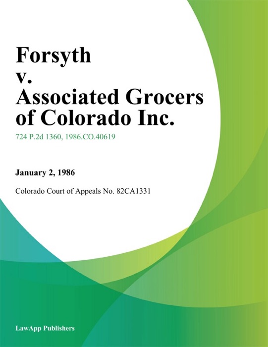 Forsyth V. Associated Grocers Of Colorado Inc.