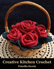 Creative Kitchen Crochet - Priscilla Hewitt Cover Art