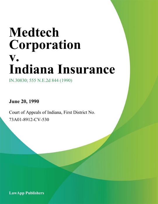 Medtech Corporation v. Indiana Insurance