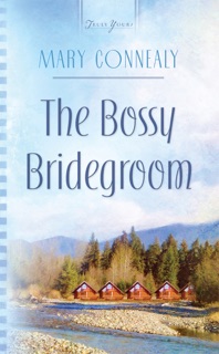The Bossy Bridegroom by Mary Connealy