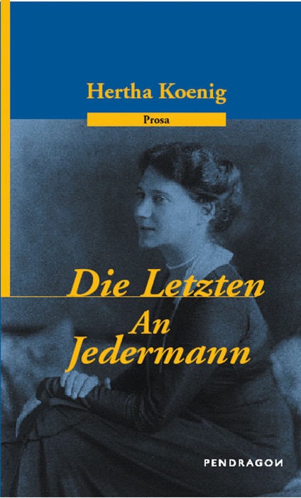 Die Letzten /An Jedermann