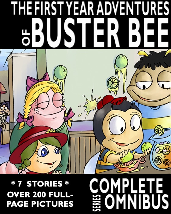 Complete First Year Adventures of Buster Bee