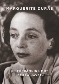 En fördämning mot Stilla havet - Marguerite Duras