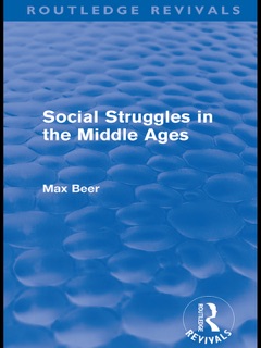 Social Struggles in the Middle Ages (Routledge Revivals) by Max Beer