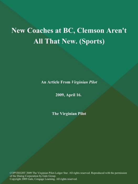New Coaches at BC, Clemson Aren't All That New (Sports)
