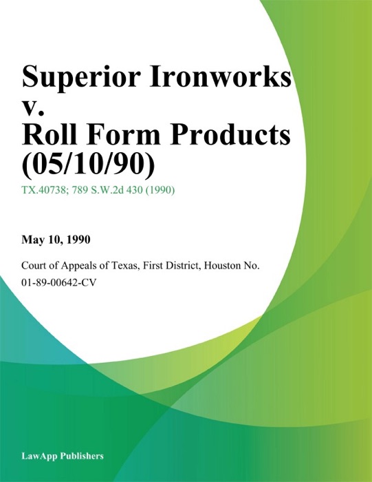 Superior Ironworks v. Roll Form Products