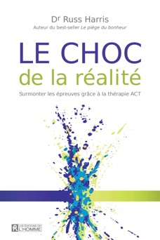 Le choc de la réalité - Russ Harris