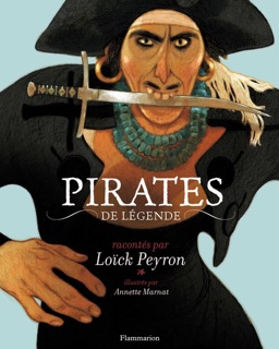 Pirates de légende by Loïck Peyron