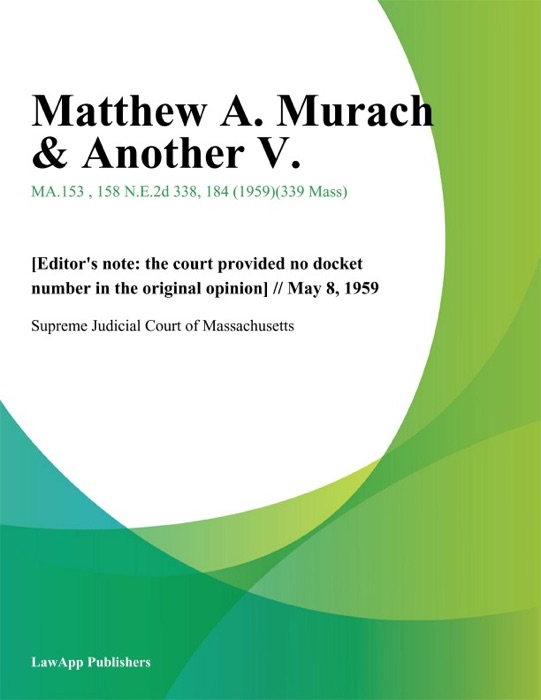 Matthew A. Murach & Another V.