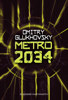 Metro 2034 - Dmitry Glukhovsky