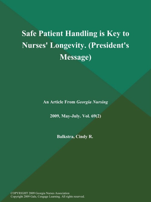 Safe Patient Handling is Key to Nurses' Longevity (President's Message)