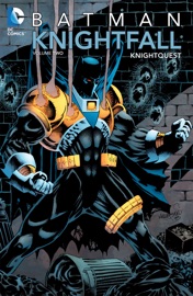 Batman: Knightfall Vol. 2: Knightquest - Chuck Dixon, Jo Duffy, Alan Grant, Doug Moench, Jim Balent, Bret Blevins, Vince Giarrano, Tom Grummett, Barry Kitson, Mike Manley & Graham Nolan