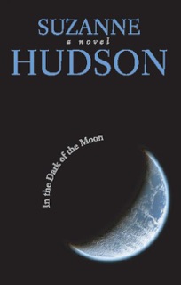 In the Dark of the Moon by Suzanne Hudson