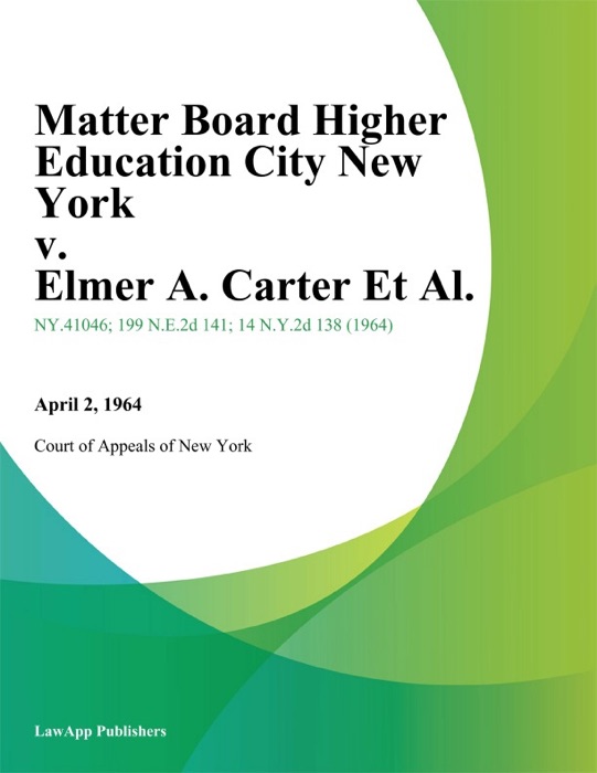 Matter Board Higher Education City New York v. Elmer A. Carter Et Al.
