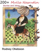 200+ Mulla Nasrudin Stories and Jokes