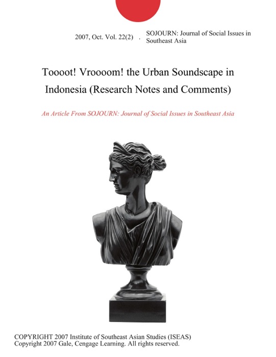 Toooot! Vroooom! the Urban Soundscape in Indonesia (Research Notes and Comments)