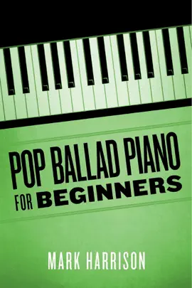 Pop Ballad Piano for Beginners