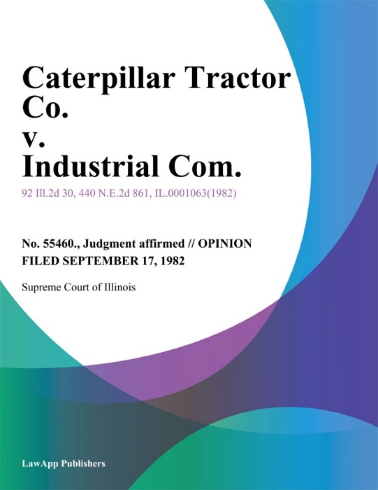 Caterpillar Tractor Co. v. Industrial Com.