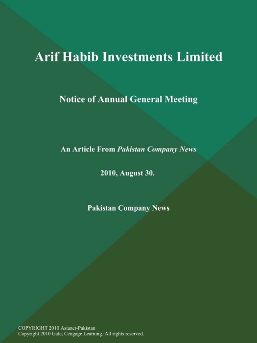 Arif Habib Investments Limited: Notice of Annual General Meeting
