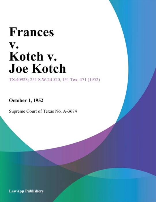 Frances v. Kotch v. Joe Kotch